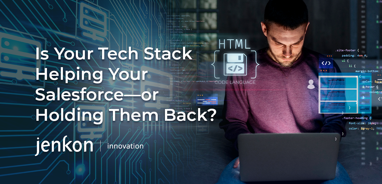 Is Your Tech Stack Helping Your Salesforce—or Holding Them Back?